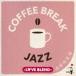 COFFEE BREAK JAZZ -LOVE BLEND- ��V.A.��