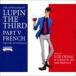 ѥ PART V ꥸʥ롦ɥȥåFRENCHBlu-specCD2 Yuji Ohno  Lupintic Sixʲڡ