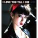 �ڤ��ޤ�CL�աۿ���  I LOVE YOU TILL I DIE / ����ʤ�ѥꥹ ��CD�� HFR-7-SK
