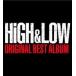 【おまけCL付】新品 HiGH ＆ LOW ORIGINAL BEST ALBUM(CD2枚組+Blu-ray+スマプラ) / V.A. （2CD+Blu-ray） RZCD-86122-SK