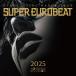 SUPER EUROBEAT 2025 (CD) AVCD-63800 super евро 