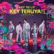 �y�撅���T(�N���A�t�@�C��)�t���z KEY TO LIT�^KEY TERUYA2 �`�L�e�����c�` (��������A) (CD+Blu-ray) TYCT-39363