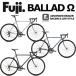 ( почта Seino отделение прекращение бесплатная доставка часть скидка часть скидка ) FUJI BALLAD OMEGA 2026 модель Fuji ba Lad Omega шоссейный велосипед drop handle велосипед готовый автомобиль 