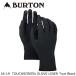 バートン グローブ 18-19 BURTON TOUCHSCREEN GLOVE LINER True Black タッチスクリーン ライナー 日本正規品