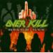 ͢ OVERKILL / FUCK YOU  THEN SOMEFEEL THE FIRE [CD]