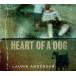 ͢ LAURIE ANDERSON / HEART OF A DOG [CD]