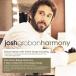 ͢ JOSH GROBAN / HARMONY DELUXE [CD]