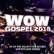 ͢���� VARIOUS / WOW GOSPEL 2018 [2CD]