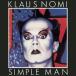 ͢ KLAUS NOMI / SIMPLE MAN [CD]