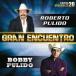 ͢���� ROBERTO PULIDO �� BOBBY PULIDO / GRAN ENCUENTRO [CD]