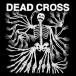 ͢ DEAD CROSS / DEAD CROSS [CD]