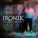 ͢���� IRONIK / NO POINT IN WASTING TEARS [CD]