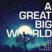 ͢ GREAT BIG WORLD / IS ANYBODY OUT THERE? [CD]