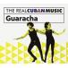 輸入盤 VARIOUS / REAL CUBAN MUSIC ： GUARACHA （REMASTERED） [CD]