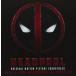 ͢ O.S.T. / DEADPOOL [CD]