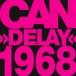 ͢ CAN / DELAY 1968 REMASTER [CD]