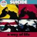 ͢ SUICIDE / A WAY OF LIFE 35TH ANNIVERSARY EDITION 2023 REMASTER VINYL [LP]