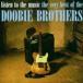 ͢ DOOBIE BROTHERS / LISTEN TO THE MUSIC  THE VERY BEST OF [CD]