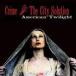 ͢ CRIME  THE CITY SOLUTION / AMERICAN TWILIGHT [CD]