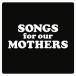 ͢���� FAT WHITE FAMILY / SONGS FOR OUR MOTHERS [CD]