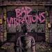 ͢ DAY TO REMEMBER / BAD VIBRATIONS [LP]