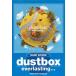dustbox「everlasting…