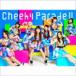 Cheeky Parade / Cheeky Parade IIʽסCDBlu-ray [CD]