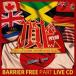 Barrier Free / ĺ -Sound Clash Live CD- [CD]