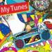 My Tunes supported by SPACE SHOWER TV [CD]