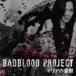 BADBLOOD PROJECT / ޥꥢͫݵʽסCDDVD [CD]