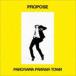 �ѥΥ�ޥѥʥޥ����� / PROPOSE [CD]