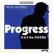 K.A.I the GODDA / PROGRESS [CD]
