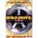 WILD DRIVE2 [DVD]