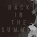 COMEBACK MY DAUGHTERS / Back in the Summer̾ס [CD]