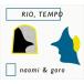 naomi ＆ goro / RIO，TEMPO [CD]