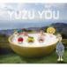 �椺 / YUZU YOU ��2006-2011�� [CD]