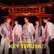 �y���T�t�zKEY TO LIT / KEY TERUYA2 �`�L�e�����c�`�i��������B�^CD�{Blu-ray�j (����d�l) [CD]
