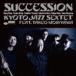 KYOTO JAZZ SEXTET feat. / SUCCESSION [CD]