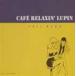����ͺ�� / CAFE RELAXIN�� LUPIN [CD]