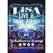 LiSALiVE is Smile Always 364JOKER at YOKOHAMA ARENA [DVD]