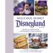 ǥˡΩ100ǯǰ ǥˡɤΥ쥷Ԥȥȡ꡼ Disney100 Delicious Disney Disneyland Recipes and Stories