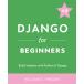 Django for Beginners: Build Websites with Python and Django английская версия William S. Vincentкнига@* иностранная книга 