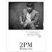 CD/2PM/Promise(I'll be) (B/Jun. K)