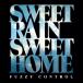 CD/FUZZY CONTROL/SWEET RAIN SWEET HOME