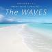 ڼʡCD/ҡ/THE WAVES ֥/ Nature Sound Gallery BEST