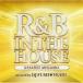 ڼʡCD/˥Х/R&B IN THE HOUSE -GREATEST MEGAMIX- mixed by DJ FUMIYEAH!