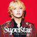 VCD/ Tegoshi Yuuya /*SUPER*STAR* (CD+DVD) ( первый раз производство ограничение запись )