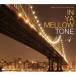 CD/˥Х/IN YA MELLOW TONE 4 ()På