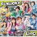 ڼʡetc/LinQ/FUKUOKAʡĤΤ (५(ɤγ10狼1)) (ФSMILE)