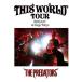 DVD/THE PREDATORS/THIS WORLD TOUR 2010.9.17 at Zepp Tokyo